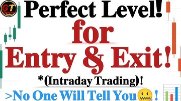 Perfect Level for Entry & Exit in Intraday Trading Using Price Action
