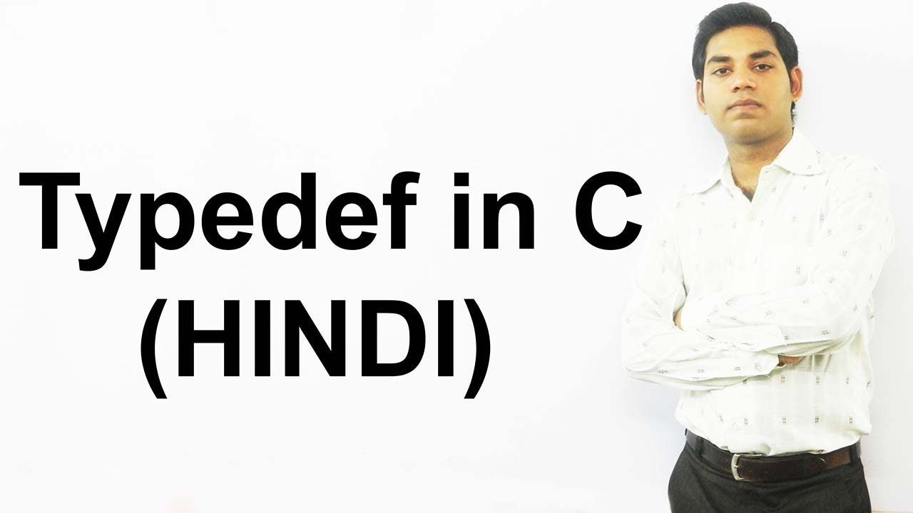 Typedef() in C (HINDI/URDU)
