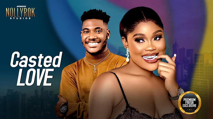 Casted Love (Chioma Nwaoha Chidi Dike) - Nigerian Movies | Latest Nigerian Movie 2024