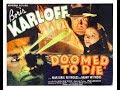 DOOMED TO DIE - Boris Karloff as Mr. Wong - Full movie