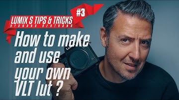 LUMIX Academy I Using Your own VLT lut