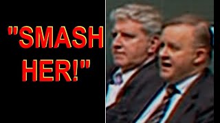 Anthony Albanese - Albo Says 'Smash Her!'