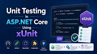 Unit Testing in ASP.NET Core Using xUnit | Complete Guide for Beginners Unit Testing in ASP.NET Core Using xUnit | Complete Guide for Beginners