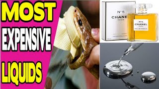 10 Most Expensive Liquids in the World