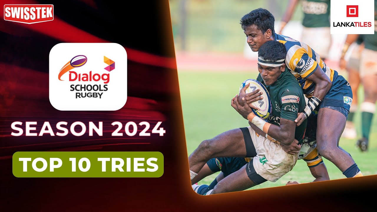 Dialog Rugby Top 10 Tries from the Dialog Schools Rugby season 2024 - YouTube