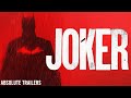 THE BATMAN | JOKER Trailer Style