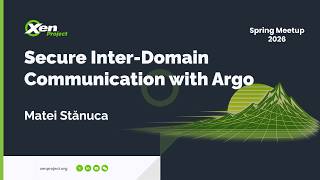 VSOCK over Xen Argo: Secure Inter-Domain Communication | Spring 2026