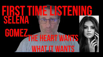 Selena Gomez The Heart Wants What It Wants Reaction