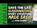 Save the Cat – Screenwriting Story Structure Made Easy for Film -  IFH 071 Blake Snyder