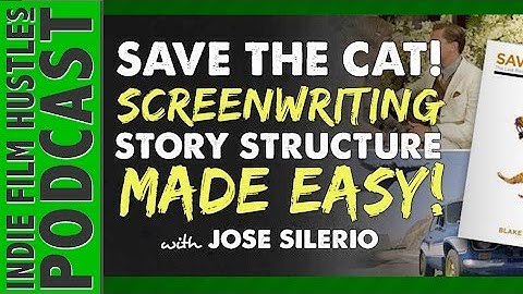 Save the Cat – Screenwriting Story Structure Made Easy for Film -  IFH 071 Blake Snyder