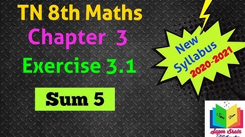 8th maths Chapter 3 Exercise 3.1 Sum 5 | class 8 Maths 3rd chapter | Super brain mathematics