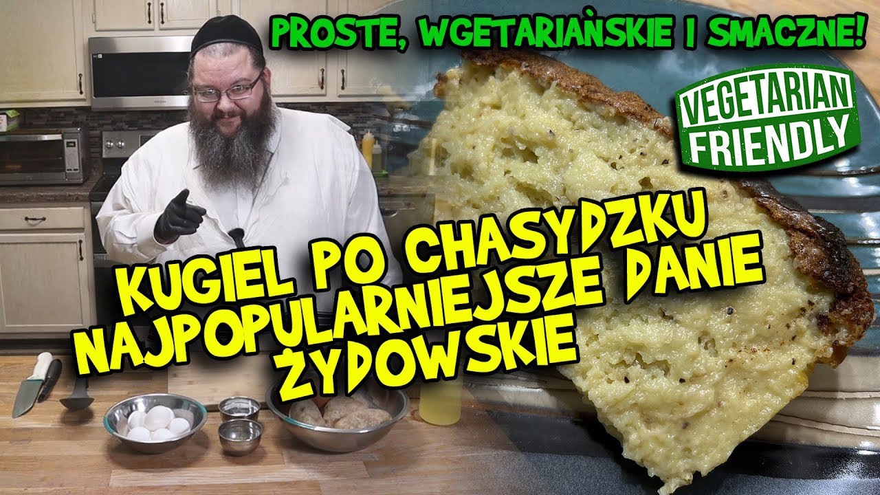 KUGIEL ZIEMNIACZANY po chasydzku! Najpopularniejsze żydowskie danie świata. Proste i wegetariańskie