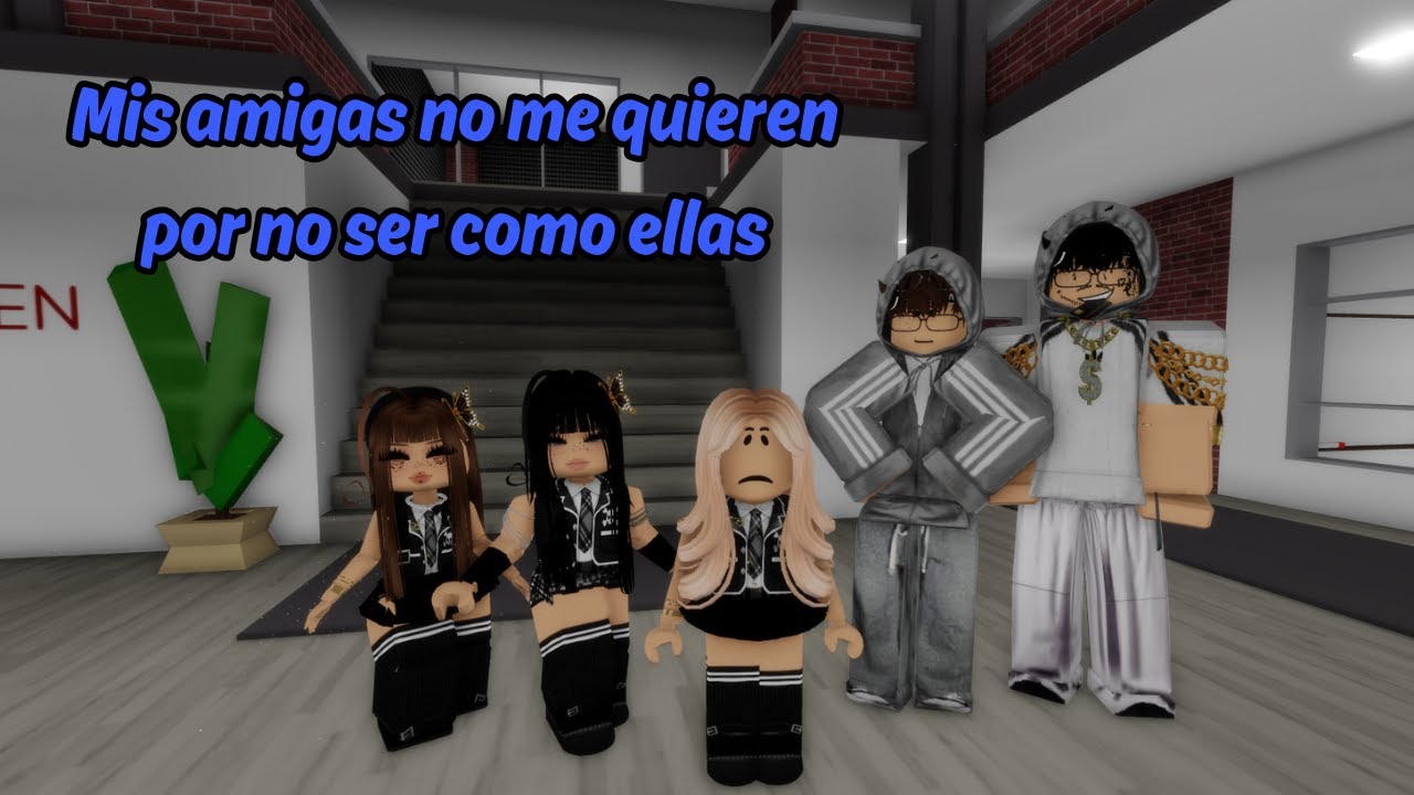 MIS AMIGAS NO ME QUIEREN POR NO SER COMO ELLAS😭🥲HISTORIA DE ROBLOX BROOKHAVEN