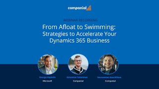 Companial CEE webinar: From Afloat to Swimming: Strategies to Accelerate Your Dynamics 365 Business