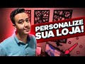 AULA #4 - Como Personalizar sua Loja no Shopify