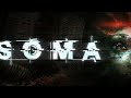 SOMA, soporifique mais une petite ambiance (Let's Play FR) (8/9)