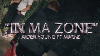 Aiden young - In Ma Zone ft Mag_z