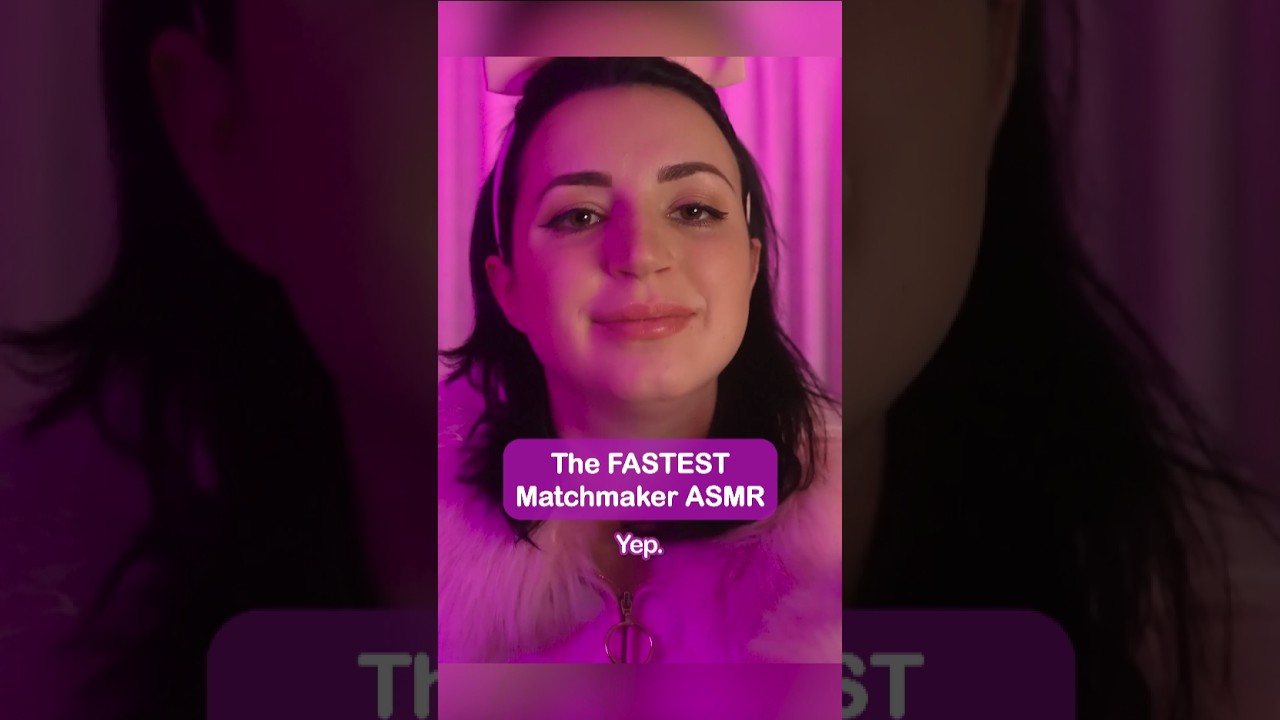 The FASTEST ASMR Matchmaker 💖 #asmr