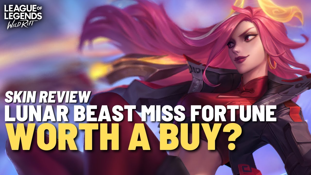 Is Lunar Beast Miss Fortune Worth A Buy Wild Rift Youtube