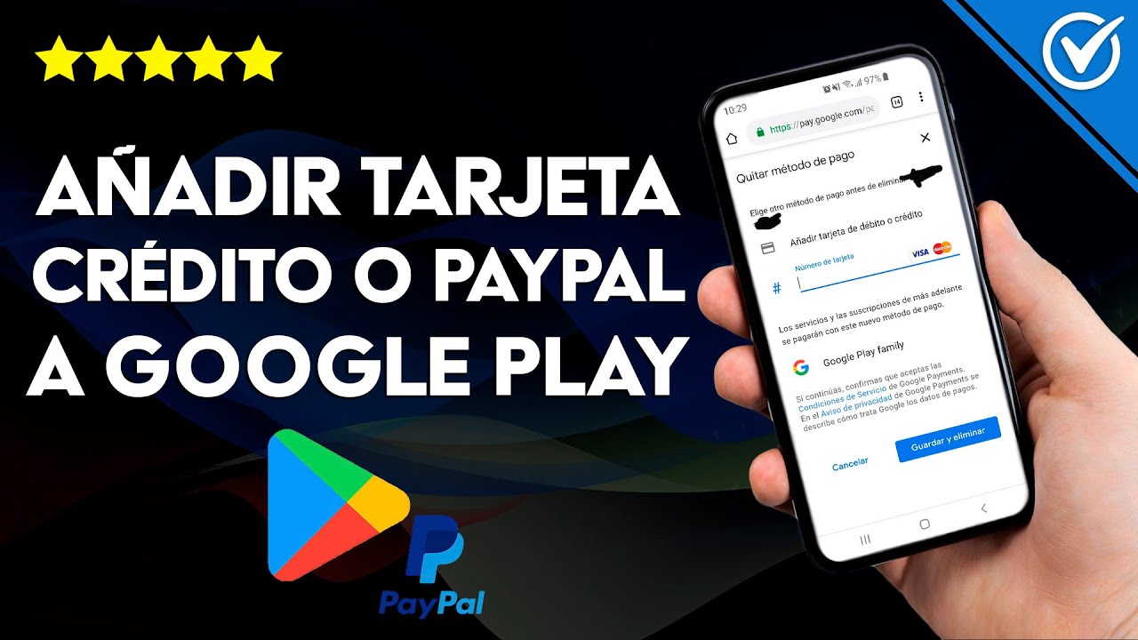 ¿Cómo Añadir Tarjeta de Crédito o PayPal a Google Play? - Métodos de
