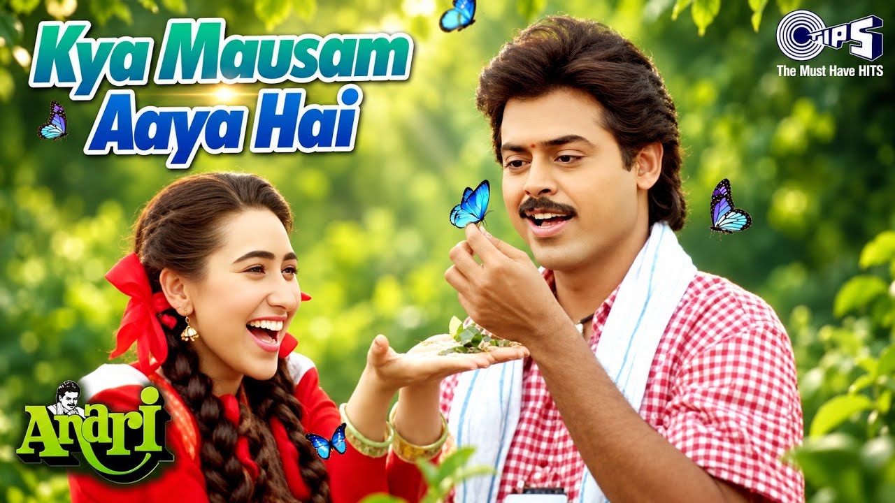 Kya Mausam Aaya Hai - Sadhana Sargam - Udit Narayan - Anari (1993) - Sameer - Sadabahar Hindi Gane