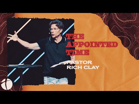 The Appointed Time // 1&2 Peter // Rich Clay