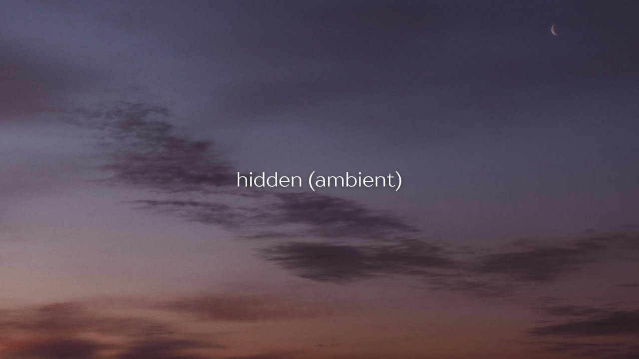 hidden (ambient) - Hillside Recording & Diana Trout