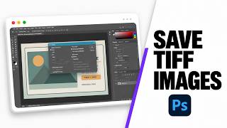How to Save a TIFF File in Photoshop (2026 Archival Export) Update