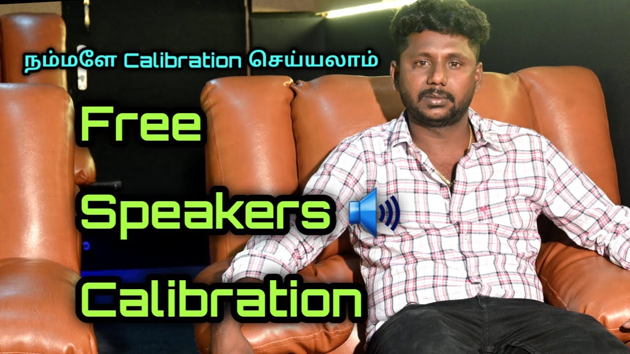 🔊Speaker Calibration Tips in தமிழ்🔉