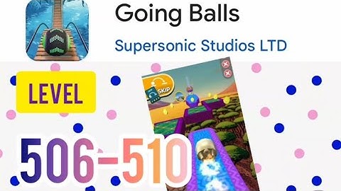 #Going balls #speedrun #level506 507 508 509 510 #gaming #nieuw #2025 #walkthrough