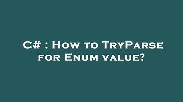 C# : How to TryParse for Enum value?