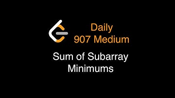 LeetCode 907. Sum of Subarray Minimums - Medium