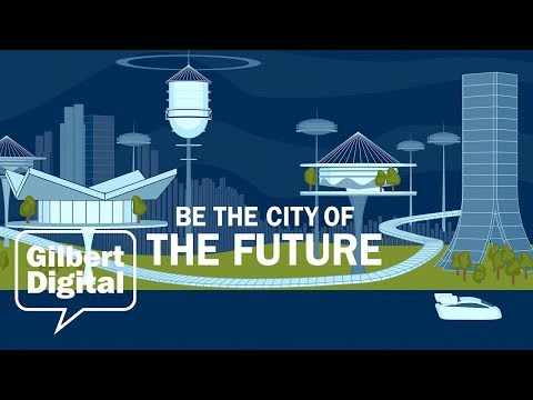 Gilbert, Arizona: City of the Future