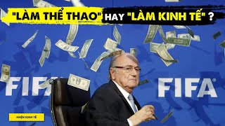 FIFA đã BIẾN TƯỚNG thành Tập đoàn TỘI PHẠM LỚN NHẤT THẾ GIỚI như thế nào? | Minh HD | TIỀN TÀI