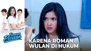 TERLALU SAYANG! Wulan Sampai Kepikiran Roman | ROMAN PICISAN