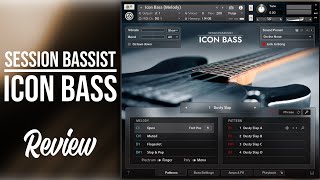 Native Instruments| Session Bassist: ICON Bass | Review