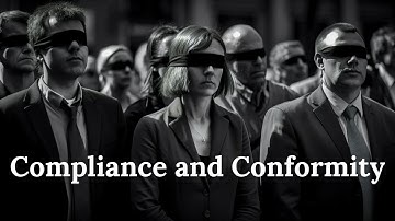 Why are People so Obedient? - Compliance and Conformity