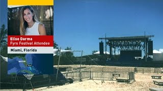 Fyre Festival attendee describes chaotic experience
