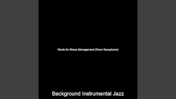 Retro Jazz Sax with Strings - Vibe for Quarantine