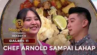 MASAKAN DEVY ENAK! CHEF ARNOLD SAMPAI LAHAP | GALERI 11 | MASTERCHEF INDONESIA