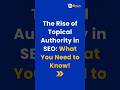Stay ahead in SEO with the power of topical authority!