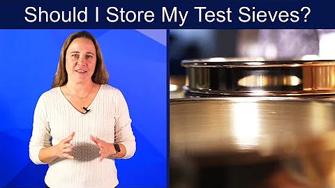 How to Properly Store a Test Sieve