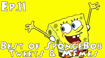 Humor Vault, Top SpongeBob Tweets (Dank Memes) Episode 11