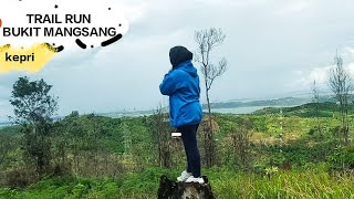 TRAIL RUNNING: BUKIT MANGSANG BATAM