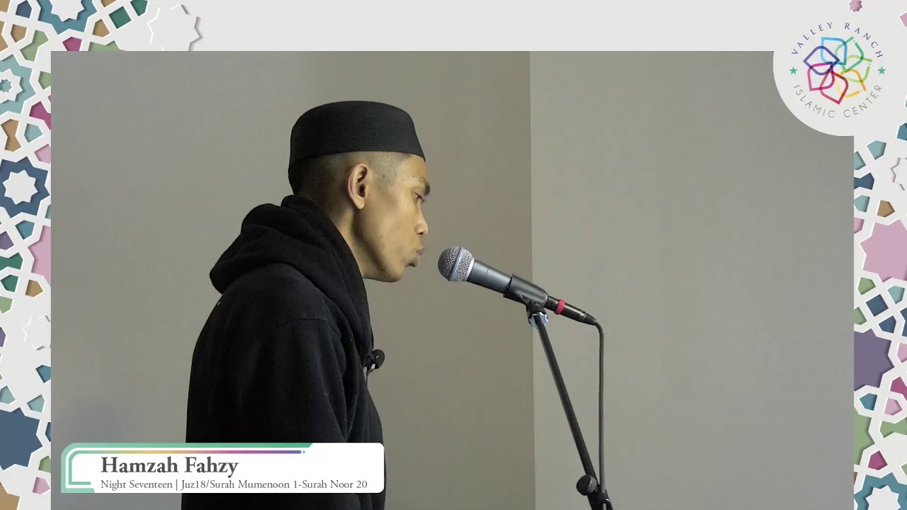 Ramadhan Taraweeh | Night Seventeen | Juz18/Surah Mumenoon 1-Surah Noor 20 | Hamzah Fahzy