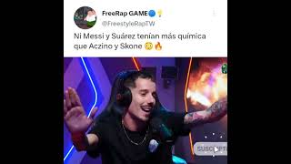Ni MESSI ni SUAREZ tenían más química que ACZINO y SKONE