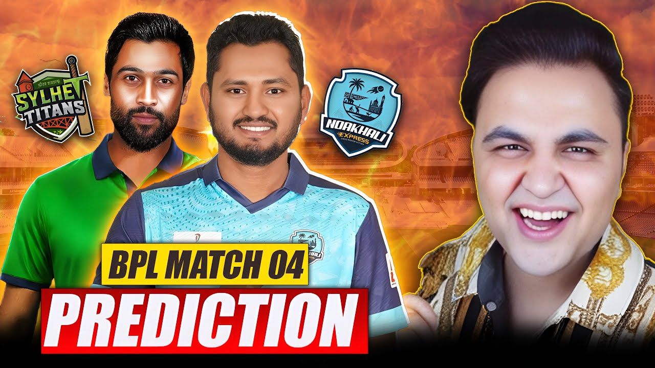 BPL 2026 Match 4th Prediction | Sylhet Titans vs Noakhali Express Match Prediction | Kaif Rafique