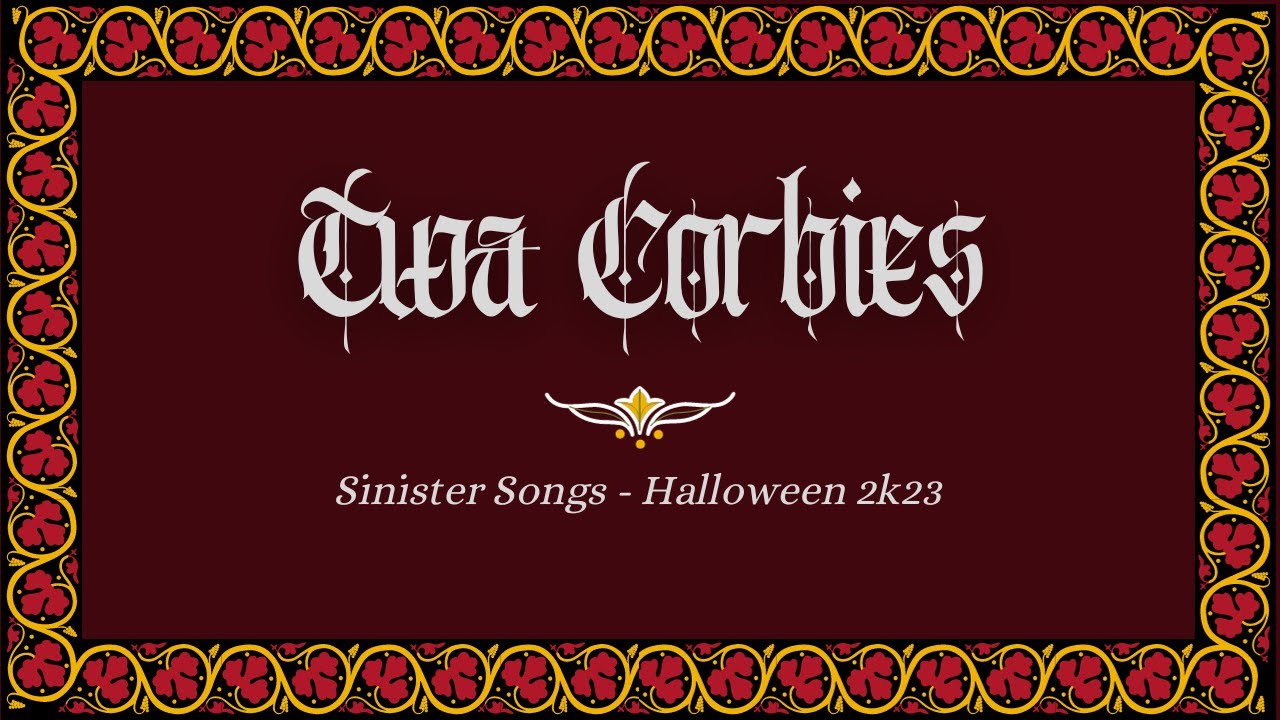 Twa Corbies Halloween 2k23 - Sinister Songs