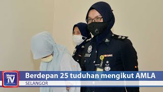 Berdepan 25 pertuduhan mengikut AMLA
