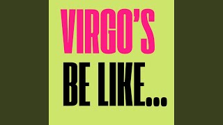 Download Lagu Virgo's Be Like... Download Lagu Virgo's Be Like...